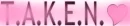 taken