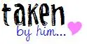 Taken By Him!