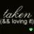 taken and loving it icon