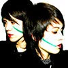 Tegan and Sara