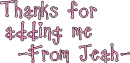 Thanks for adding me- Jeah