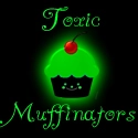 Toxic Muffinators
