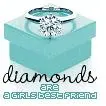 diamonds are a girls best friend