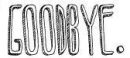 Goodbye