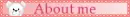 about me
