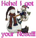 Hehe! I got your nose!