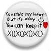 U have my heart button :)