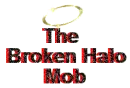 The Broken Halo Mob