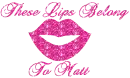 these lips belong to matt