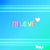 Belive (2)