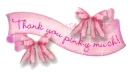 Pinky thank you!