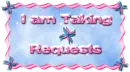 I am taking requests
