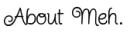 About Me sign