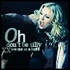 Oh, don't be silly!