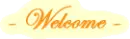 welcome