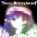 Dont Cry For Me