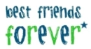 Best friend forever*.