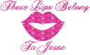 these lips belong to jesse