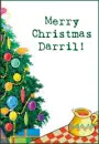Merry Christmas Darril