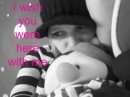 i wish you were here with me