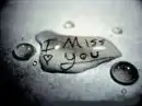 I  miss you
