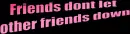 Friends