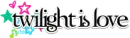 Twilight is love