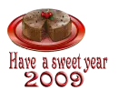 have a sweet year 2009