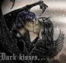 Dark kisses