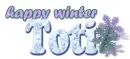Toti ... winter snowflakes
