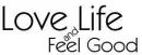 LOVE LiFE AND FEEL GOOOD [: