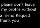 please don't leave my profile