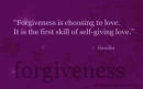 On Forgiveness - Gandhi