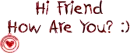 hi friend