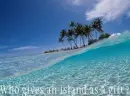 island as a gift?