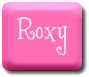Roxy (Requested)