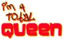 total queen