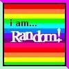 I am Random