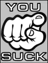 You Suck!!