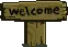 welcome