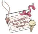 You are so SWEET. . . 