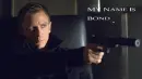 My Name is Bond. James Bond.