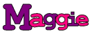 MAGGIE