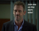 Join me on the dark side
