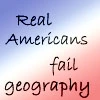 Real Americans fail geograohy
