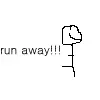 run away