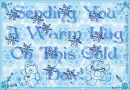 Sending A Warm Hug On A Cold Day