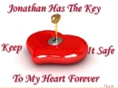 Jonathan has the key to my heart forever keep it safe