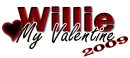 Willie-My Valentine