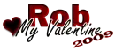 Rob-My Valentine